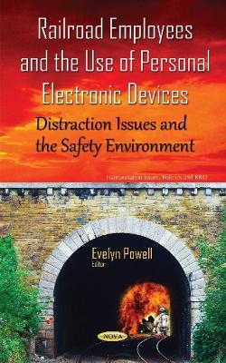 Railroad Employees & the Use of Personal Electronic Devices - 