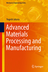 Advanced Materials Processing and Manufacturing -  Yogesh Jaluria
