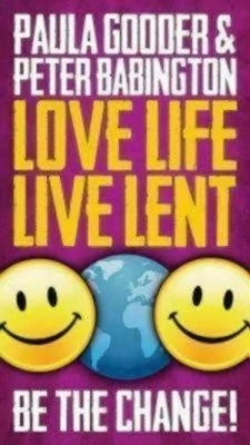 Love Life Live Lent, Adult/Youth Booklet, Pkg of 15 - Paula Gooder, Peter Babington