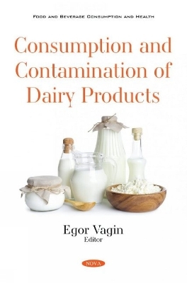 Consumption and Contamination of Dairy Products - 