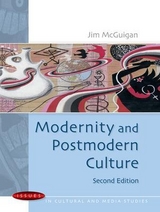 Modernity and Postmodern Culture - McGuigan, Jim