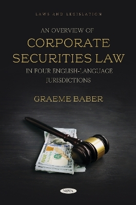 An Overview of Corporate Securities Law in Four English-Language Jurisdictions - Graeme Baber