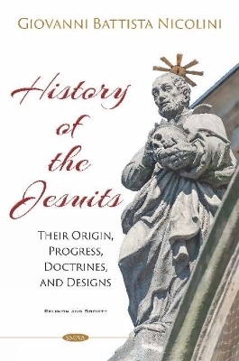History of the Jesuits - Giovanni Battista Nicolini