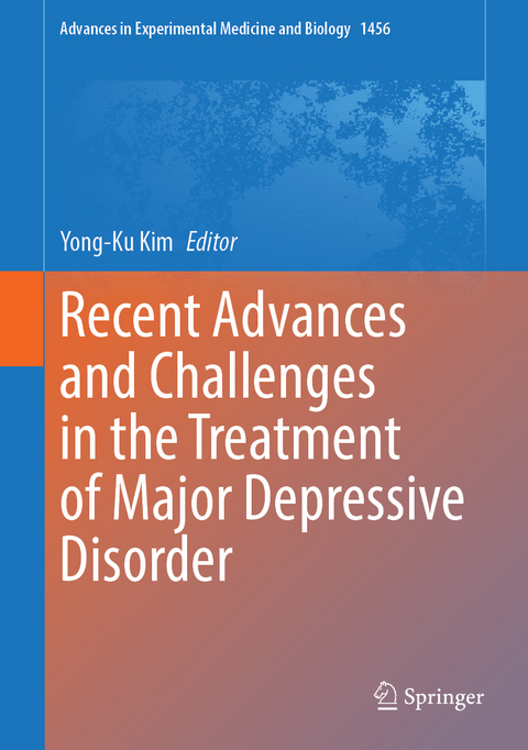 Recent Advances and Challenges in the Treatment of Major Depressive Disorder - 