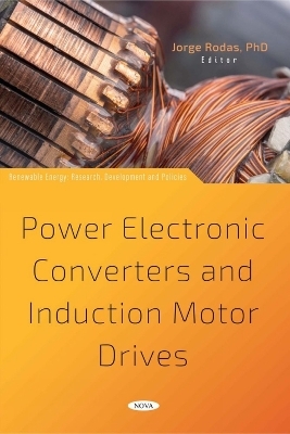 Power Electronic Converters and Induction Motor Drives - 