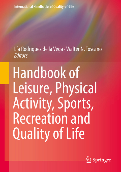 Handbook of Leisure, Physical Activity, Sports, Recreation and Quality of Life - 