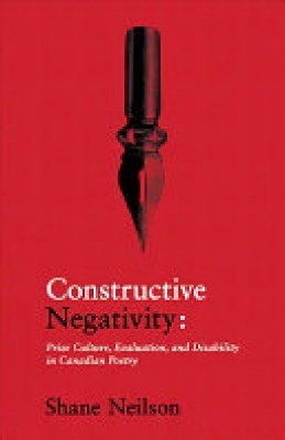 Constructive Negativity - Shane Neilson