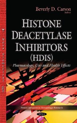 Histone Deacetylase Inhibitors (HDIs) - 