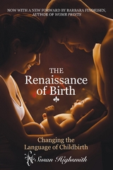 Renaissance of Birth -  Susan Highsmith