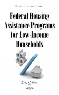 Federal Housing Assistance Programs for Low-Income Households - 