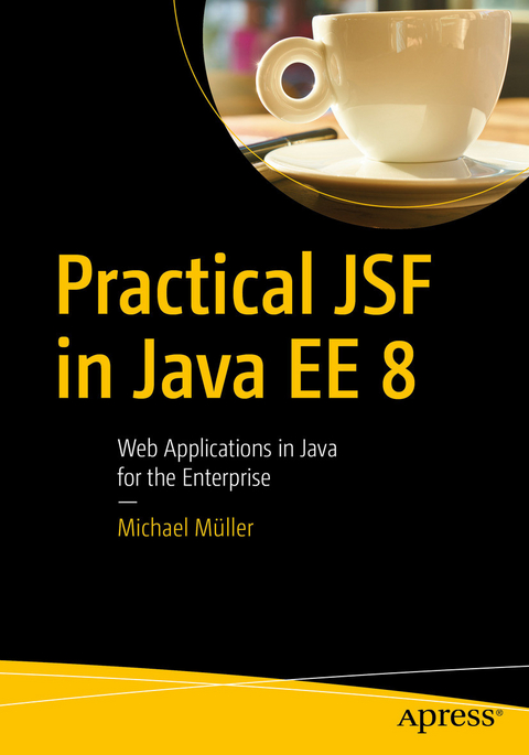 Practical JSF in Java EE 8 -  Michael Muller