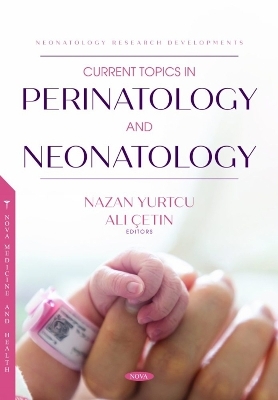 Current Topics in Perinatology and Neonatology - 