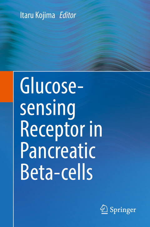 Glucose-sensing Receptor in Pancreatic Beta-cells - 