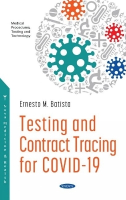 Testing and Contract Tracing for COVID -19 - 