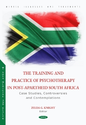The Training and Practice of Psychotherapy in Post-Apartheid South Africa - 