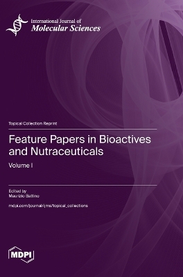 Feature Papers in Bioactives and Nutraceuticals