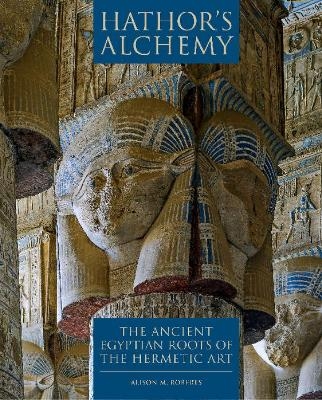 Hathor's Alchemy - Alison M Roberts