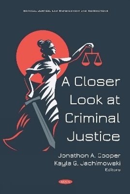 A Closer Look at Criminal Justice - 