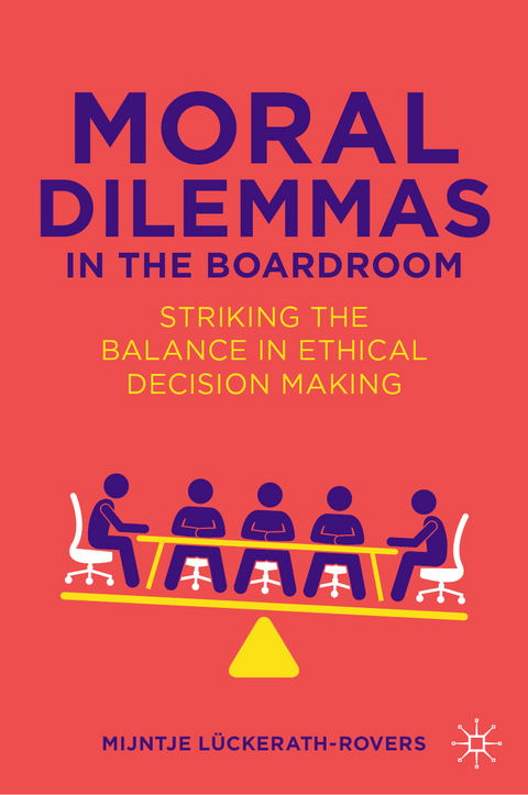 Moral Dilemmas in the Boardroom - Mijntje Lückerath-Rovers