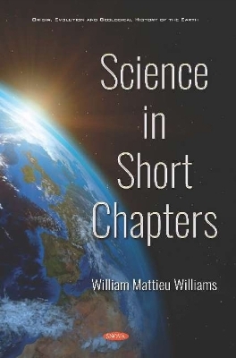 Science in Short Chapters - William Mattieu Williams