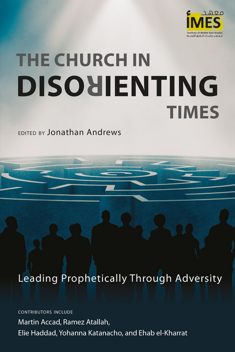 The Church in Disorienting Times - 