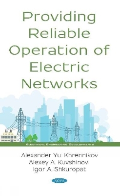 Providing Reliable Operation of Electric Networks - 