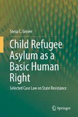 Child Refugee Asylum as a Basic Human Right - Sonja C. Grover