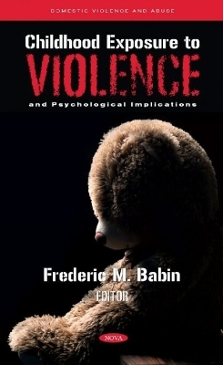 Childhood Exposure to Violence and Psychological Implications - 