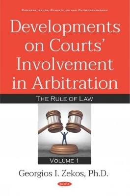 Developments on Courts Involvement in Arbitration - Georgios I. Zekos