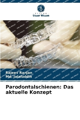 Parodontalschienen - Rajeev Ranjan, MD Jalaluddin