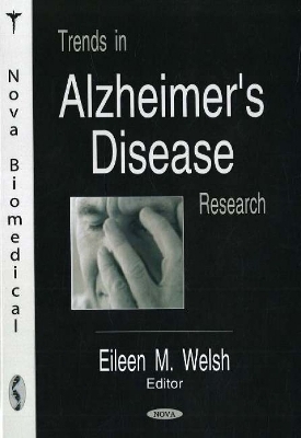 Trends in Alzheimer's Disease Research - 