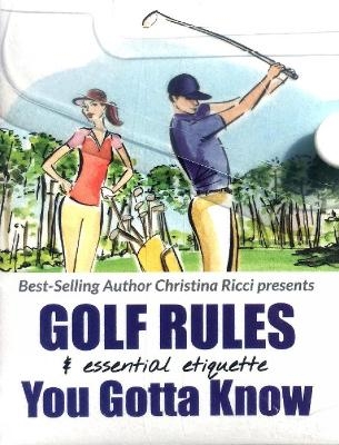 Golf Rules & Essential Etiquette + Golf Rules - the major changes simplified - Christina Ricci