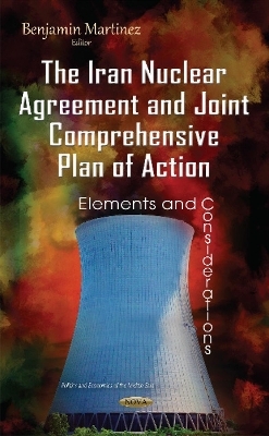 Iran Nuclear Agreement & Joint Comprehensive Plan of Action - 