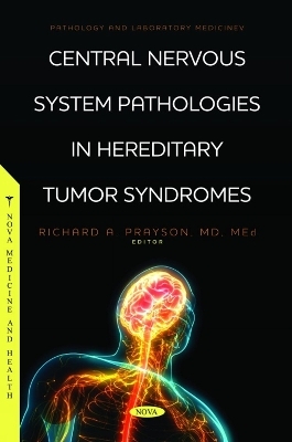 Central Nervous System Pathologies in Hereditary Tumor Syndromes - 