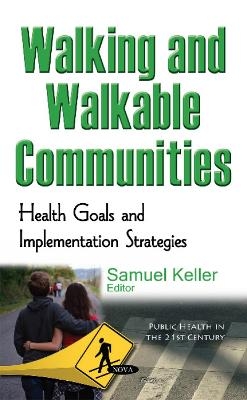 Walking & Walkable Communities - 