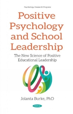 Positive Psychology and School Leadership - Jolanta Burke