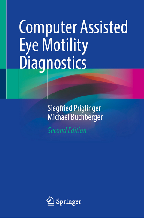 Computer Assisted Eye Motility Diagnostics - Siegfried Priglinger, Michael Buchberger
