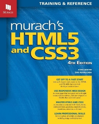 Murach's HTML5 and CSS3, 4th Edition - Anne Boehm, Zak Ruvalcaba