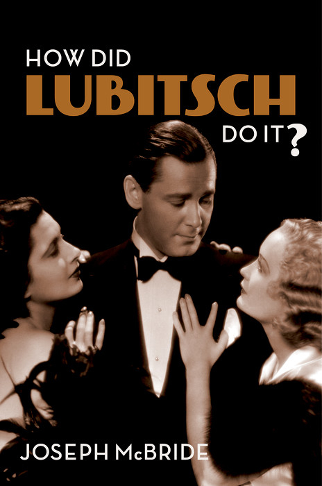 How Did Lubitsch Do It? -  Joseph McBride