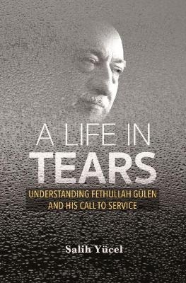 A Life in Tears - Dr Salih Yücel
