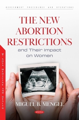 The New Abortion Restrictions and Their Impact on Women - 