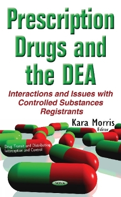 Prescription Drugs & the DEA - 