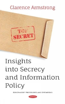 Insights into Secrecy and Information Policy - 