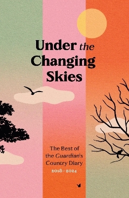 Under the Changing Skies - 