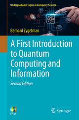 A First Introduction to Quantum Computing and Information - Zygelman, Bernard