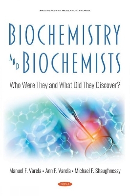 Biochemistry and Biochemists - Michael F. Shaughnessy