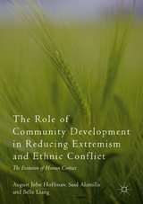 The Role of Community Development in Reducing Extremism and Ethnic Conflict - August John Hoffman, Saul Alamilla, Belle Liang