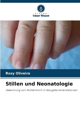 Stillen und Neonatologie - Rosy Oliveira