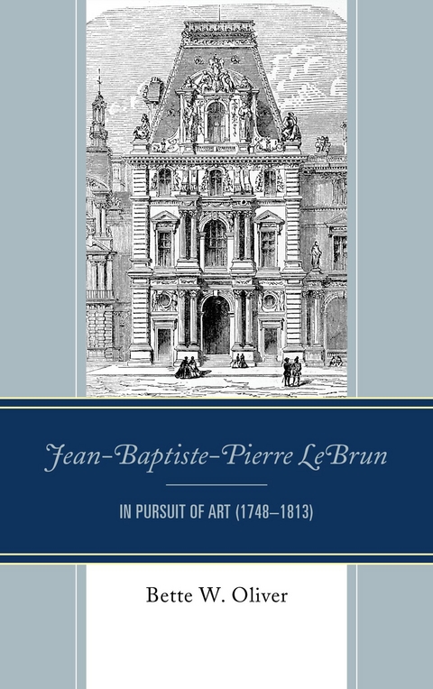 Jean-Baptiste-Pierre LeBrun -  Bette W. Oliver