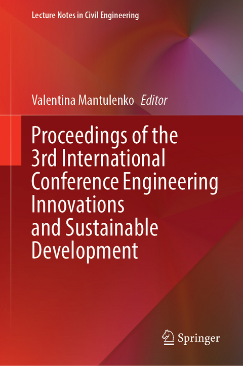 Proceedings of the 3rd International Conference Engineering Innovations and Sustainable Development - 